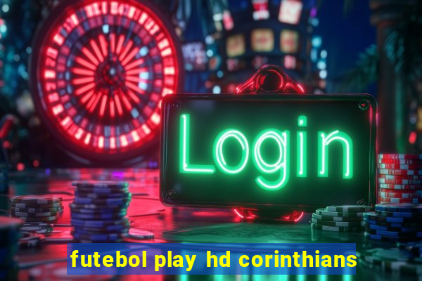 futebol play hd corinthians